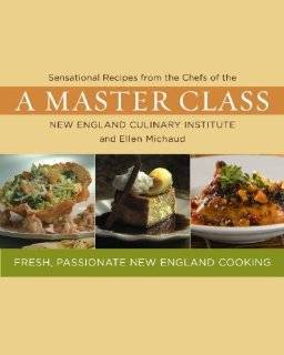 Master Class Sensational Recipes from the Chefs of the New England 
