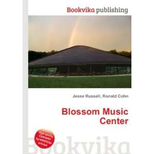  Blossom Music Center Ronald Cohn Jesse Russell Books