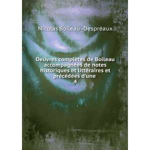   et prÃ©cÃ©dÃ©es dune . 4 Nicolas Boileau  DesprÃ©aux Books