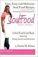 Soul Food Volume 1 the Basics Pamela Holmes