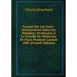   Pendant LannÃ©e 1885 (French Edition) Charles Bouchard Books
