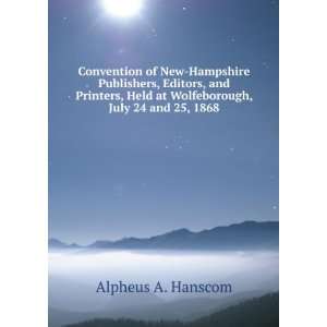  Convention of New Hampshire Publishers, Editors, and 