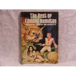    The Best of Edmond Hamilton Edmond Hamilton, Leigh Brackett Books