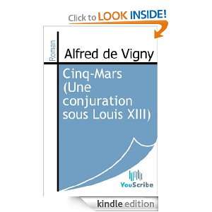  Mars (Une conjuration sous Louis XIII) (French Edition) Alfred de 