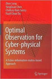 Optimal Observation for Cyber physical Systems A Fisher information 