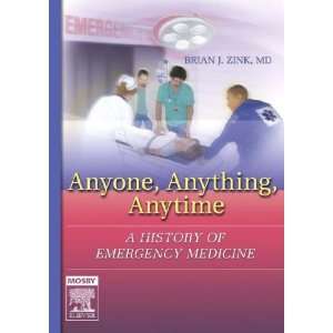   History of Emergency Medicine, 1e [Hardcover] Brian Zink Books