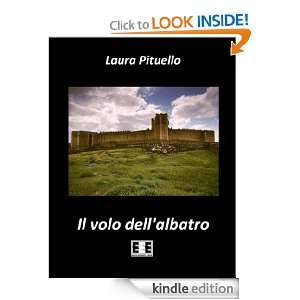 Il volo dellalbatro (Italian Edition) Laura Pituello  