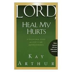    Lord, Heal My Hurts WaterBrook Press ed edition  N/A  Books