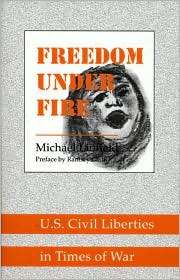 Freedom Under Fire U.S. Civil Liberties in Times of War, (0896083748 