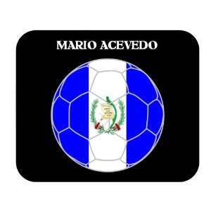  Mario Acevedo (Guatemala) Soccer Mouse Pad: Everything 