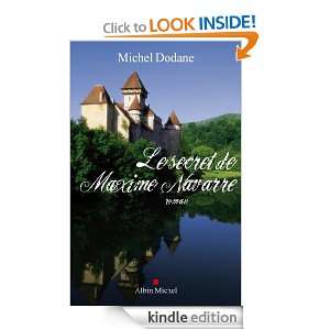 Le Secret de Maxime Navarre (French Edition) Michel Dodane  
