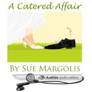  A Catered Affair (Audible Audio Edition) Sue Margolis 