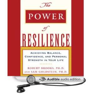  The Power of Resilience (Audible Audio Edition) Robert Brooks 