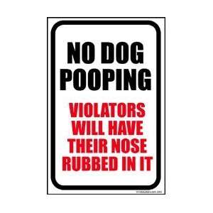  No Dog Pooping Sign #4, 12 x 18 Aluminum Sign Patio 