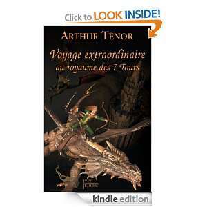 Voyage extraordinaire au royaume des 7 tours (French Edition) Arthur 