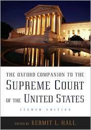 The Oxford Companion to the Supreme Court of the United States 