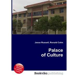  Palace of Culture Ronald Cohn Jesse Russell Books