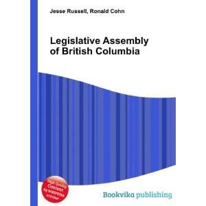  Legislative Assembly of British Columbia: Ronald Cohn 