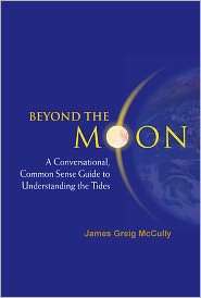 Beyond the Moon: A Conversational, Common Sense Guide to Understanding 
