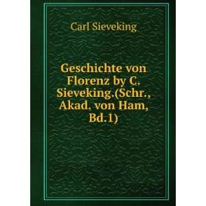   by C. Sieveking.(Schr., Akad. von Ham, Bd.1). Carl Sieveking Books