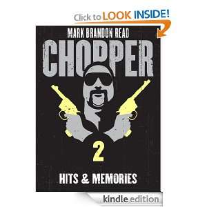 Hits and Memories Chopper 2 Mark Brandon Chopper Read  