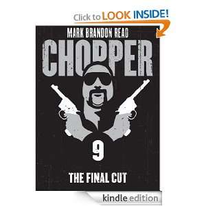 The Final Cut Chopper 9 Mark Brandon Chopper Read  