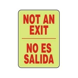 ADMITTANCE AND EXIT NOT AN EXIT (Bilingual) (Glow) 14 x 10 Lumi Glow 