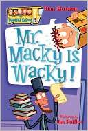 Mr. Macky Is Wacky (My Weird Dan Gutman