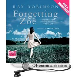  Forgetting Zoe (Audible Audio Edition) Ray Robinson 