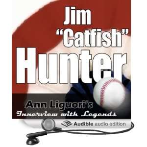   (Audible Audio Edition) Jim Catfish Hunter, Ann Liguori Books