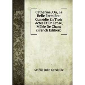   De Chant (French Edition): AmÃ©lie Julie Candeille: Books