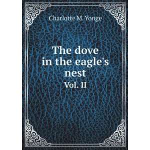   in the eagles nest. Vol. II: Charlotte M. Yonge:  Books