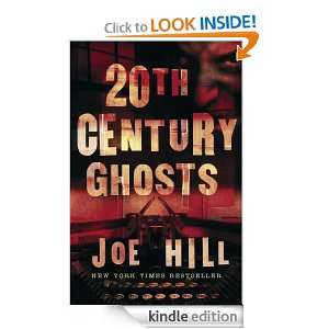 20th Century Ghosts Joe Hill  Kindle Store