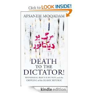 Death to the Dictator Afsaneh Moqadam  Kindle Store