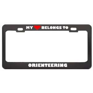 My Heart Belongs To Orienteering Hobby Sport Metal License Plate Frame 