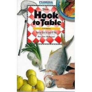   From Hook to Table Guide to Cleaning & Cooking Fish by Vic Dunaway