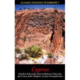 Cyprus (Classic Geology in Europe) by Stephen Edwards, Karen Hudson 