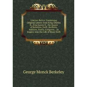   Congreve, . an Inquiry Into the Life of Dean Swift George Monck