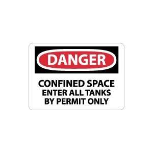   Confined Space Enter All Tanks By. . . Safety Sign