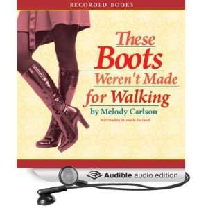 These Boots Werent Made for Walking [Unabridged] [Audible Audio 