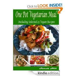 One Pot Vegetarian Meals Including Selected 23 Vegan Recipes [Kindle 