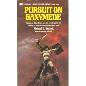 Pursuit on Ganymede Michael D. Resnick, Jeff Jones Books