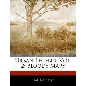  Legend, Vol. 2 Bloody Mary (9781140669975) Dakota Stevens Books