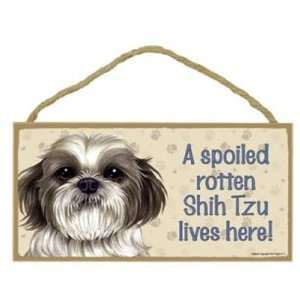Spoiled Rotten Shih Tzu Lives Here   5 X 10 Door/wall Dog Sign 