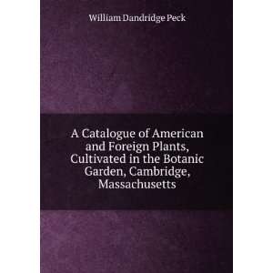   Garden, Cambridge, Massachusetts William Dandridge Peck Books