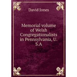   Welsh Congregationalists in Pennsylvania, U.S.A. David Jones Books