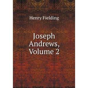  Joseph Andrews, Volume 2: Henry Fielding: Books