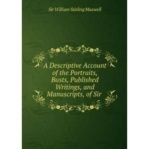   . David Laing , James Drummond Sir William Stirling Maxwell Books