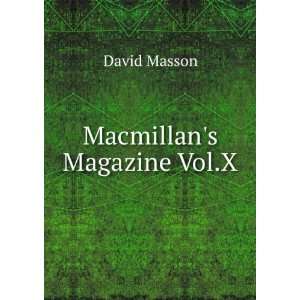  Macmillans Magazine Vol.X David Masson Books