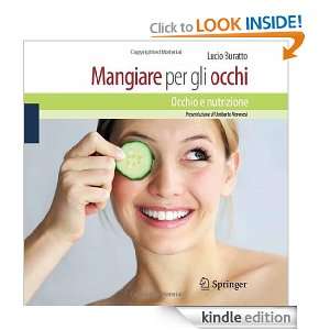 Mangiare per gli occhi Occhio e nutrizione (Italian Edition) Lucio 